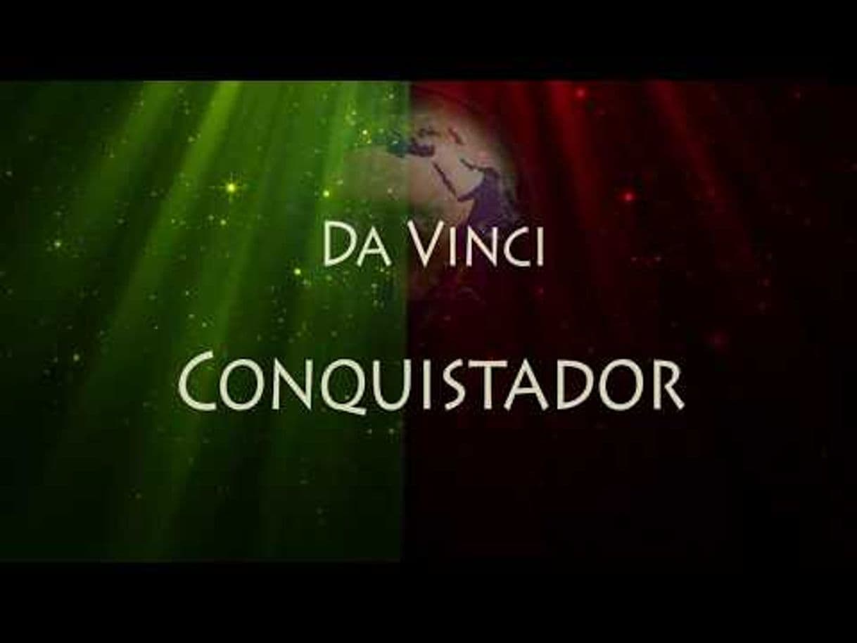 Canción Da Vinci - Conquistador