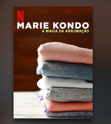 Serie A magia da arrumação - Marie Kondo