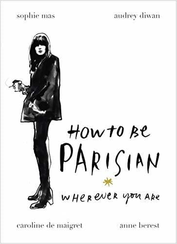 Libro How To Be Parisian