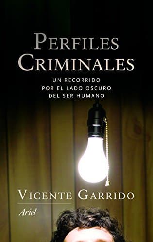 Libro Perfiles criminales: Un recorrido por el lado oscuro del ser humano