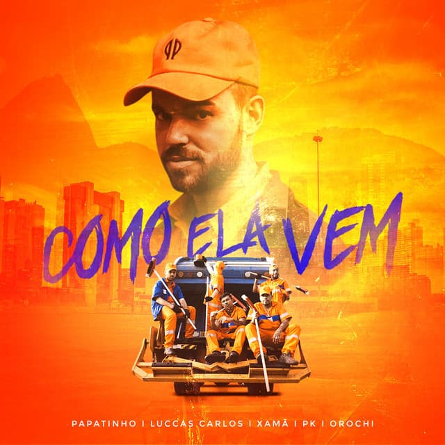 Canción Como ela vem (feat. Luccas Carlos, Xamã, PK e Orochi)