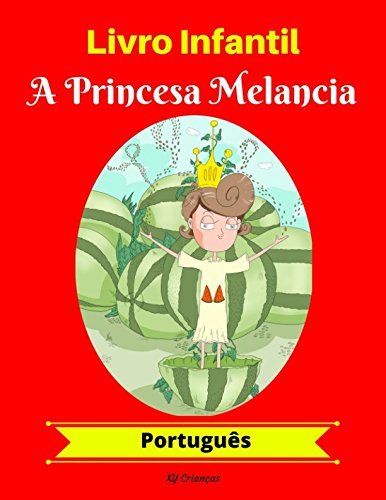 Libro Livro Infantil: A Princesa Melancia