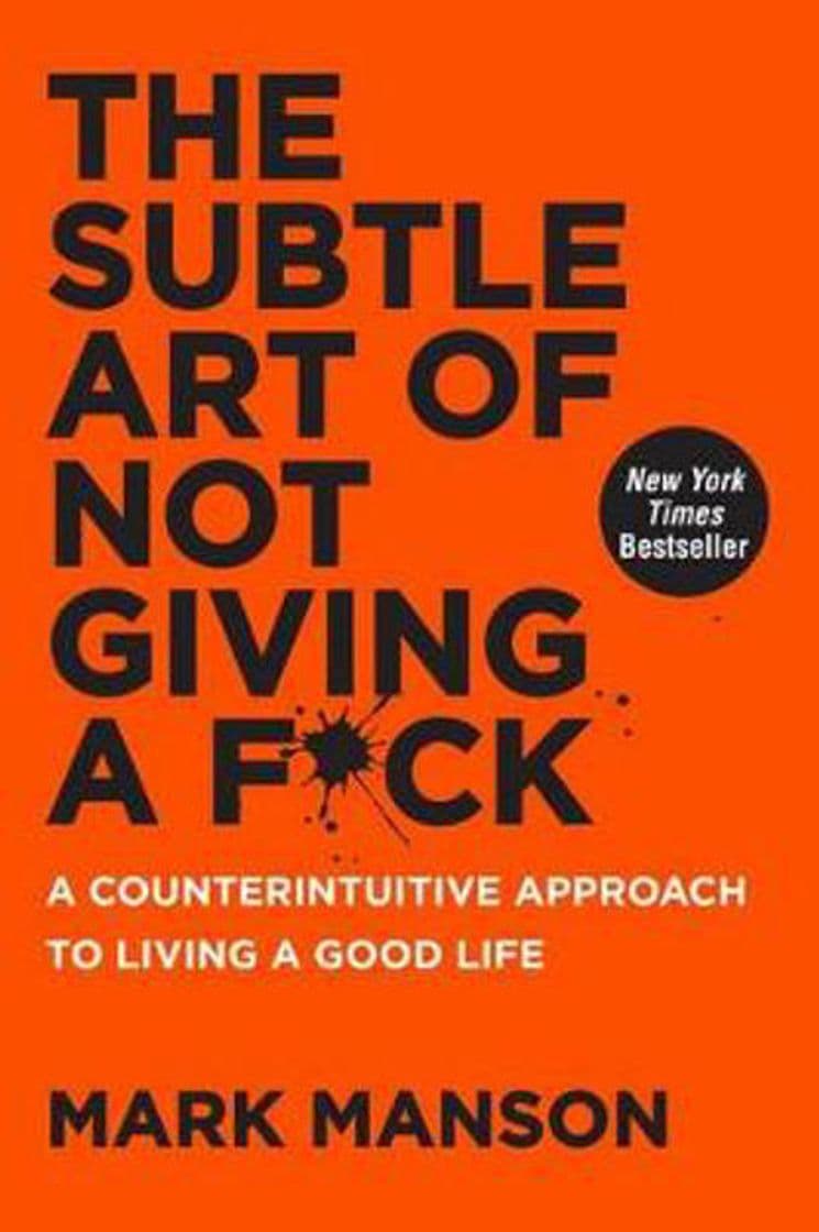 Libro The Subtle Art of Not Giving a F*ck: A Counterintuitive Approach to