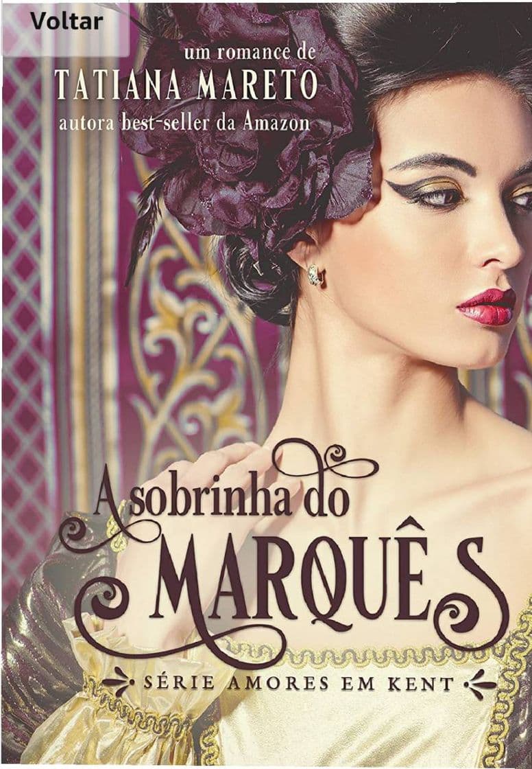 Libro 
Tatiana Mareto Silva

A Sobrinha do Marquês (Amores em Kent