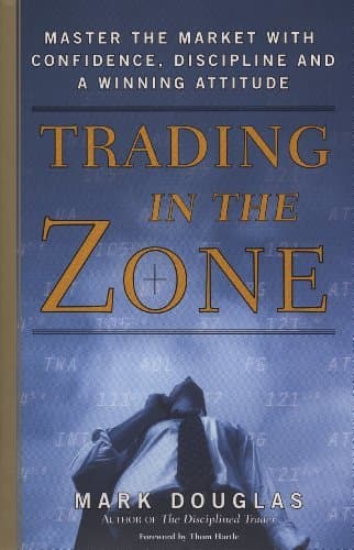 Libro Trading in the Zone: Master the Market with Confidence, Discipline, and a