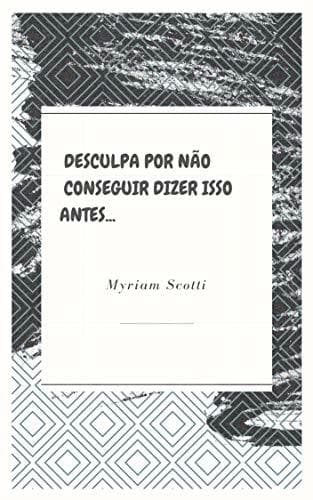 Book Desculpa por não conseguir dizer isso antes...