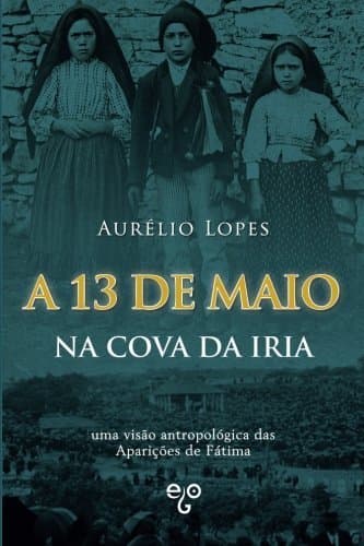 Book A 13 de Maio na Cova da Iria