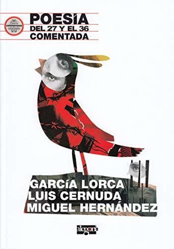 Book Poesía del 27 y el 36 comentada: García Lorca, Luis Cernuda y