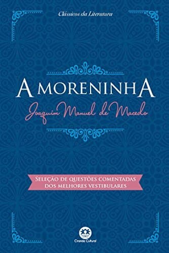 Libro A moreninha - Com questões comentadas de vestibular