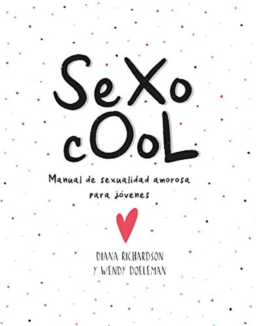 Book Sexo Cool: Manual de sexualidad amorosa para jóvenes