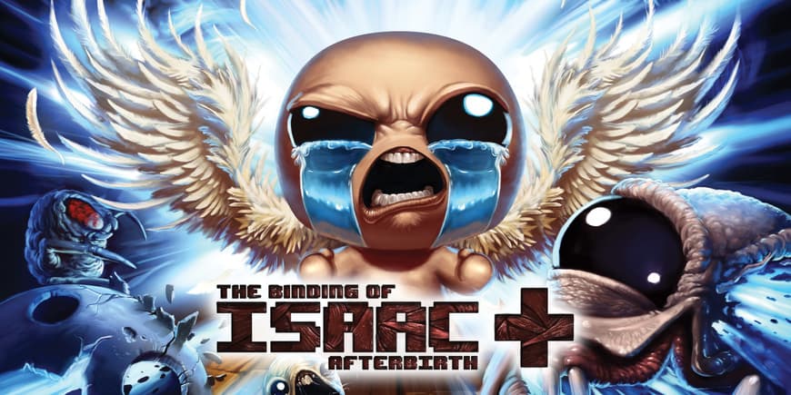 Videojuegos (The Binding of Isaac: Afterbirth Plus).