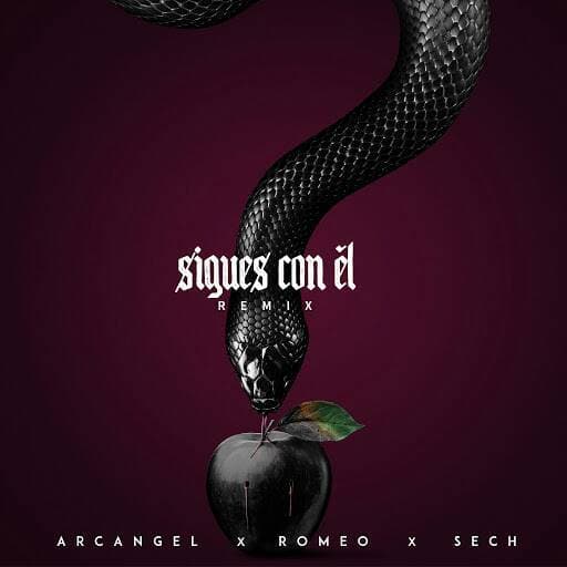 Canción Sigues Con Él Remix - Arcangel, Romeo & Sech