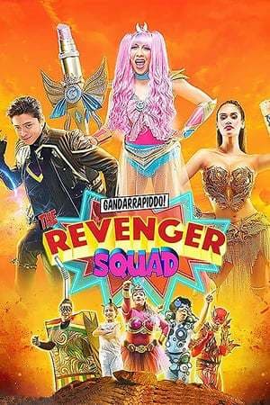 Película Gandarrapiddo!: The Revenger Squad