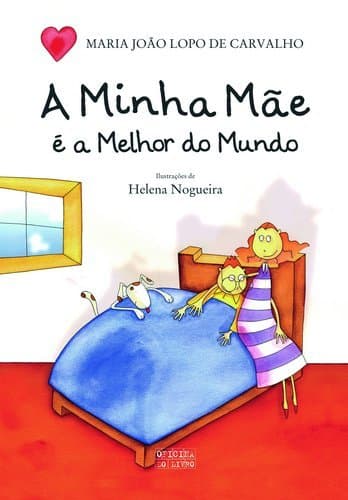 Libro A Minha Mãe É A Melhor Do Mundo