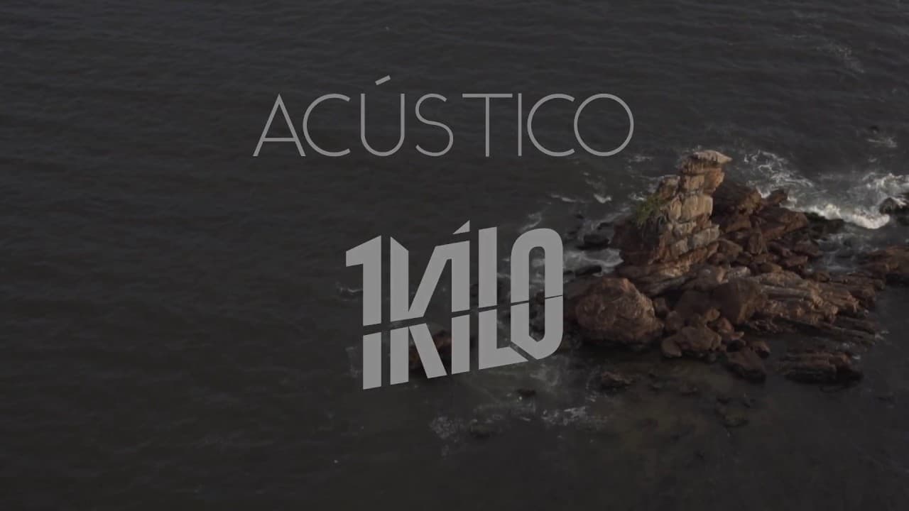 Canción Acústico 1kilo - Deixe-me ir