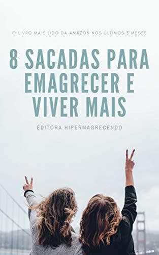 Place 8 Dicas incríveis de Saúde para Emagrecer e Viver mais: Descubra como