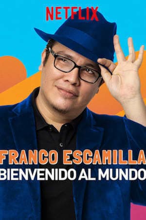 Movie Franco Escamilla: bienvenido al mundo