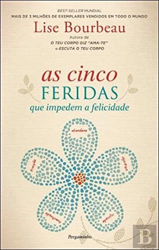 Libro As Cinco Feridas  Lise Bourbeau