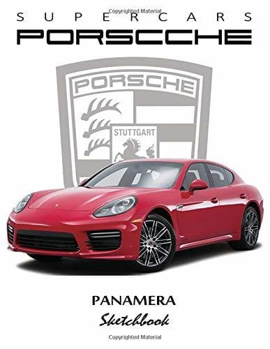 Lugar Supercars Porsche Panamera Sketchbook: Blank Paper for Drawing, Doodling or Sketching, Writing