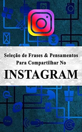 Book Seleção de Frases & Pensamentos para Compartilhar no Instagram