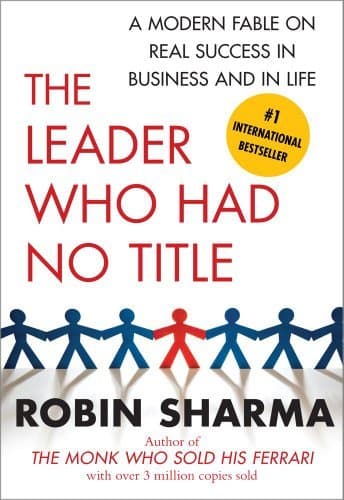 Book The Leader Who Had No Title: A Modern Fable on Real Success