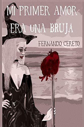 Libro Mi primer amor era una bruja.