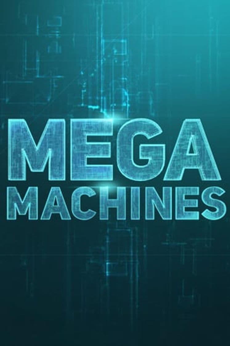 Serie Mega Machines