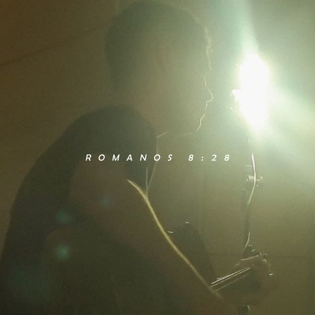 Canción Romanos 8:28 - Acústico