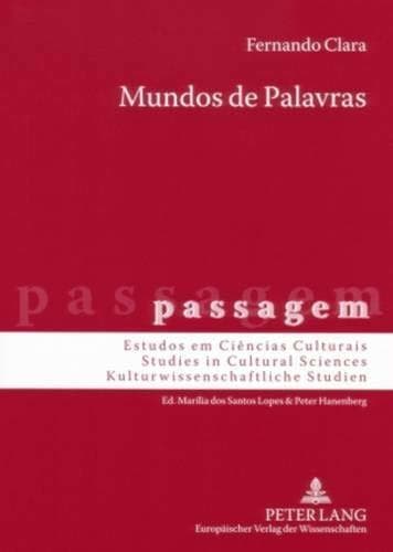 Libro Mundos de Palavras: Viagem, História, Ciência, Literatura: Portugal no Espaço de Lingua