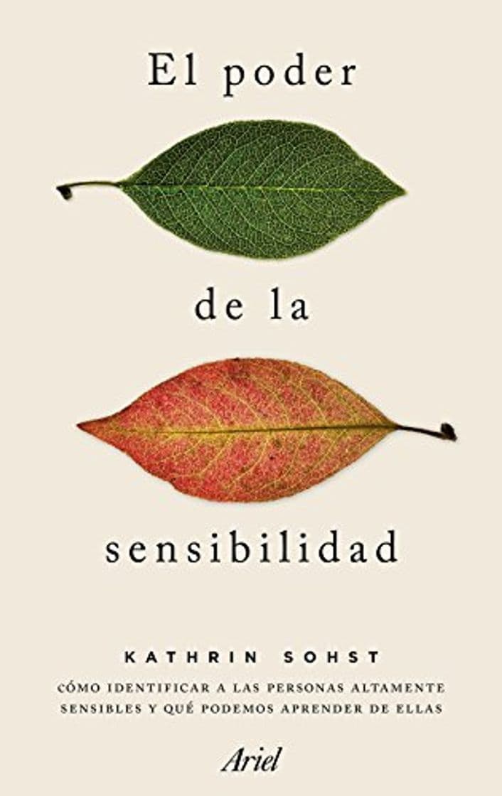 Book El poder de la sensibilidad: Cómo identificar a las personas altamente sensibles y qué podemos aprender de ellas 