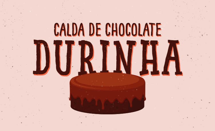 Fashion  calda de chocolate durinha🍫