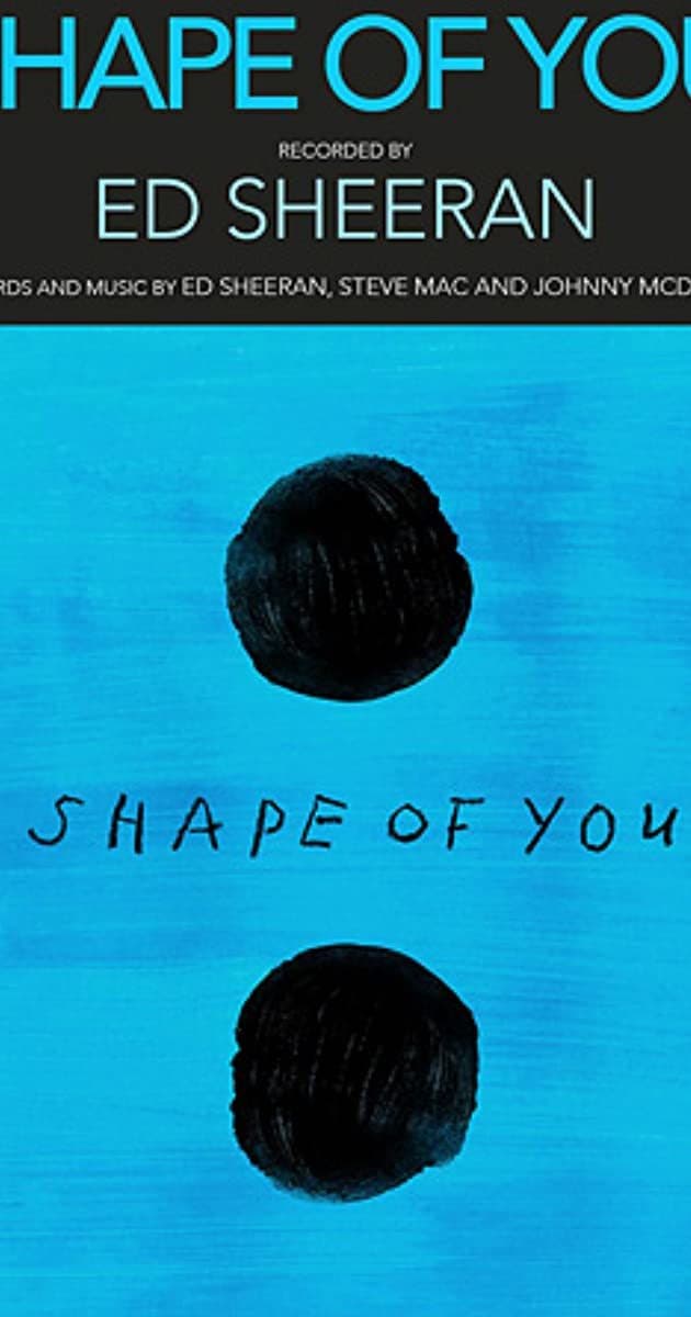 Canción Shape of you - Ed Sheeran