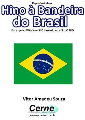 Lugar Reproduzindo o  Hino à Bandeira do Brasil Em arquivo WAV com