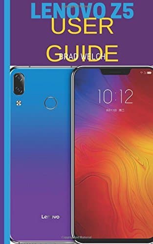 Libro Lenovo Z5 User Guide: Learn more about the Lenovo Z5 Phone, Learn