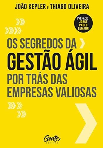 Libro Os segredos da gestão ágil por trás das empresas valiosas