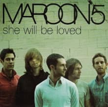 Canción She Will Be Loved - Radio Mix