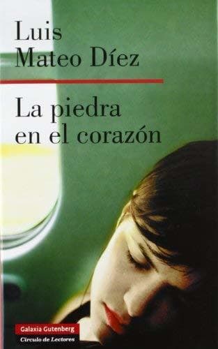 Libro La Piedra En El Corazon/ the Rock in the Heart