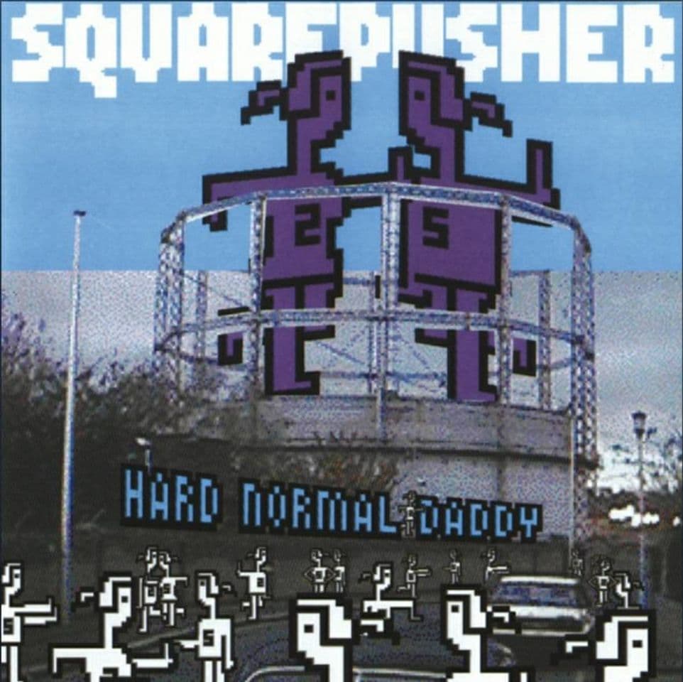 Canción Hard normal daddy | Squarepusher