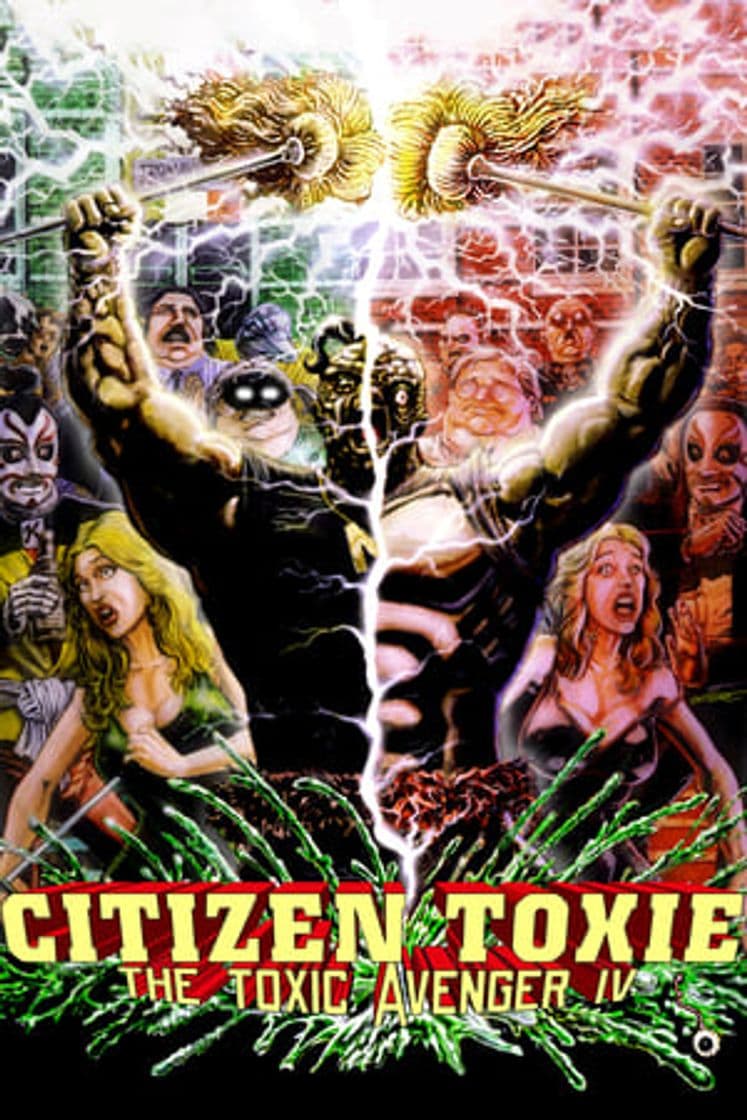 Movie Citizen Toxie: The Toxic Avenger IV