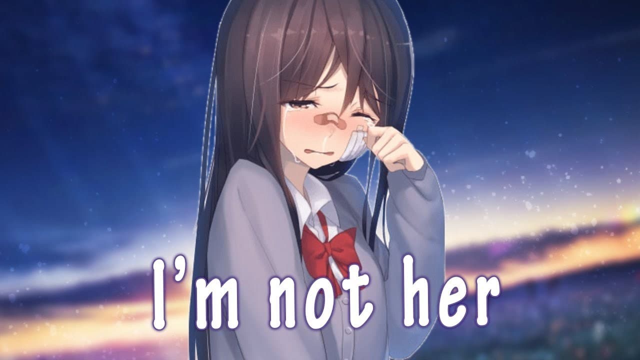 Music (Nightcore) I'm Not Her