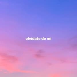 Canción olvídate de mí