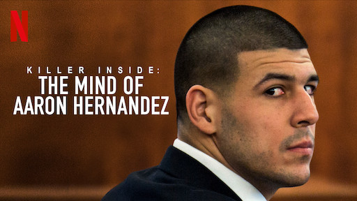 Serie Killer Inside: The Mind of Aaron Hernandez