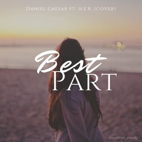 Canción Best Part (feat. Daniel Caesar)