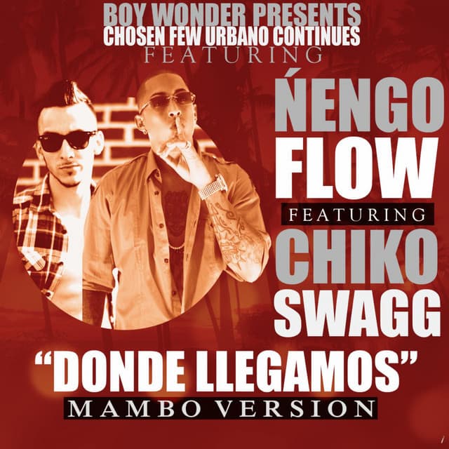 Canción Donde Llegamos (Mambo Version) [feat. Chiko Swagg]