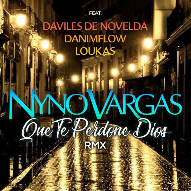 Canción Que te perdone Dios (feat. Daviles de Novelda, DaniMFlow y Loukas) - RMX