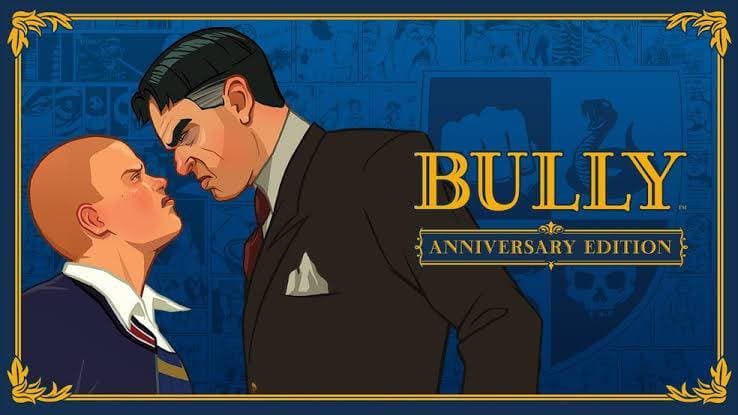 Videogames BULLY ANNIVERSARY