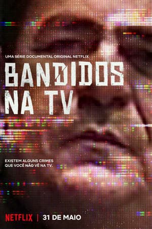 Serie Bandidos na TV