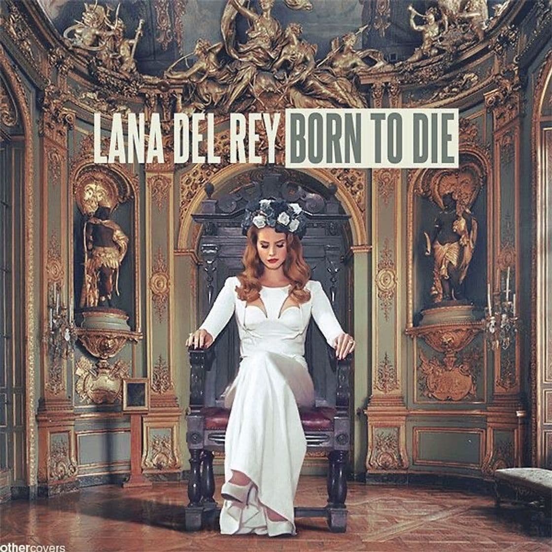 Music Born To Die - Lana Del Rey