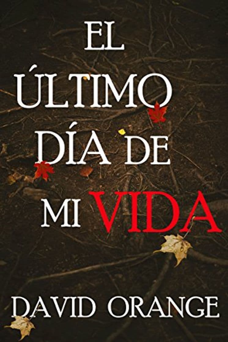 Libro El último día de mi vida