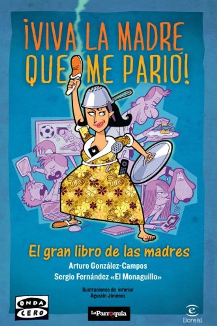 Libro Viva la madre que me parió